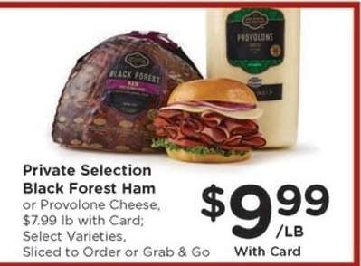 Private Selection Black Forest Ham or Provolone Cheese