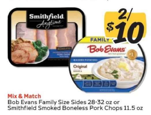 Bob Evans Family Size Sides or Smithfield Smoked Boneless Pork Chops