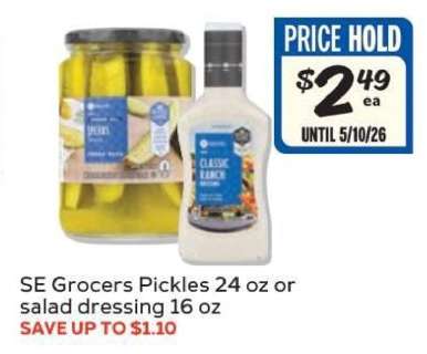 SE Grocers Pickles 24 oz or salad dressing 16 oz