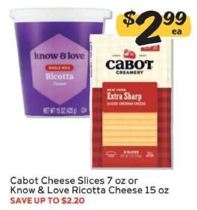Cabot Cheese Slices or Know & Love Ricotta Cheese