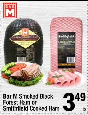 Bar M Smoked Black Forest Ham or Smithfield Cooked Ham