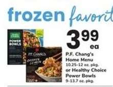 P.F. Chang's Home Menu or Healthy Choice Power Bowls
