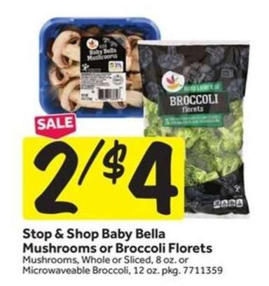 Stop & Shop Baby Bella Mushrooms or Broccoli Florets