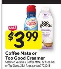 Coffee Mate or Too Good Creamer