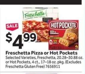 Freschetta Pizza or Hot Pockets