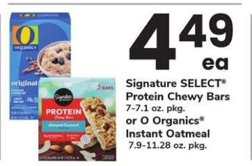 Signature SELECT Protein Chewy Bars or O Organics Instant Oatmeal