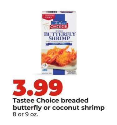 Tastee Choice breaded butterfly or coconut shrimp