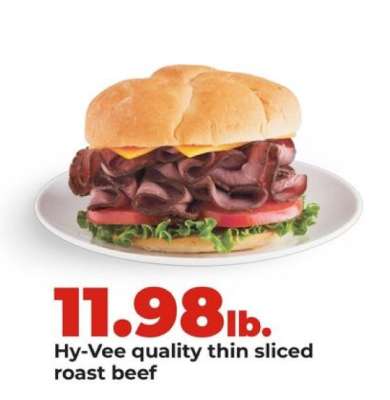 Hy-Vee quality thin sliced roast beef