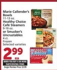 Marie Callender's Bowls, Healthy Choice Café Steamers, or Smucker’s Uncrustables