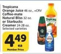 Tropicana Orange Juice, Coffee-mate Natural Bliss, or Starbucks Creamer