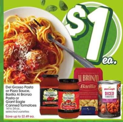 Del Grosso Pasta or Pizza Sauce, Barilla Al Bronzo Pasta or Giant Eagle Canned Tomatoes