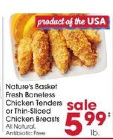 Nature's Basket Fresh Boneless Chicken Tenders or Thin-Sliced Chicken Breasts