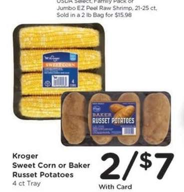 Kroger Sweet Corn or Baker Russet Potatoes