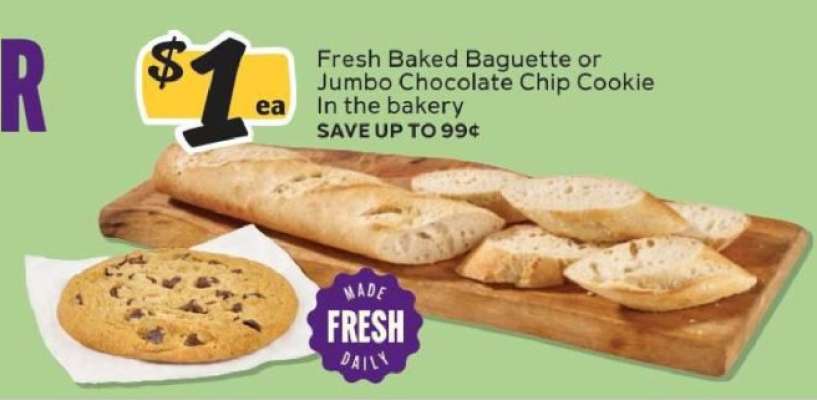 Fresh Baked Baguette or Jumbo Chocolate Chip Cookie