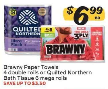 Brawny paper towels or Quilted Northern bath tissue