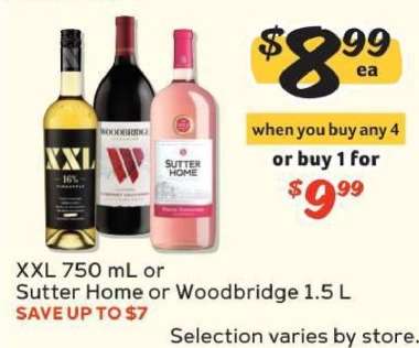 XXL 750 mL or Sutter Home or Woodbridge 1.5 L