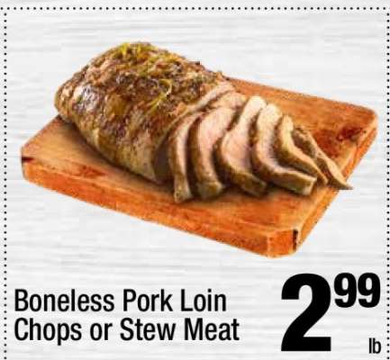 Boneless Pork Loin Chops or Stew Meat