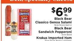 Black Bear Classico Genoa Salami or Black Bear Sandwich Pepperoni or Krakus Imported Ham