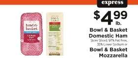 Bowl & Basket Domestic Ham or Bowl & Basket Mozzarella
