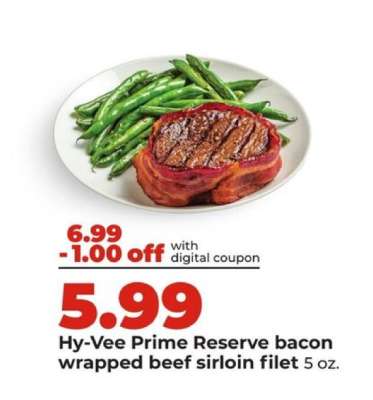 Hy-Vee Prime Reserve bacon wrapped beef sirloin filet