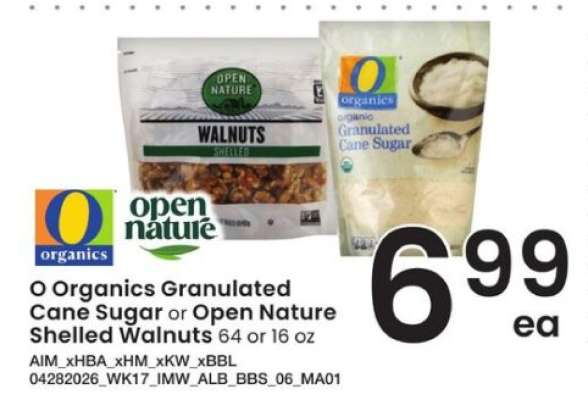 O Organics Granulated Cane Sugar or Open Nature Shelled Walnuts