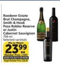 Roederer Estate Brut Champagne, Smith & Hook Paso Robles Reserve or Justin Cabernet Sauvignon