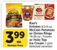 Rao's Entrées, McCain Potatoes or Onion Rings, Halo Top Ice Cream