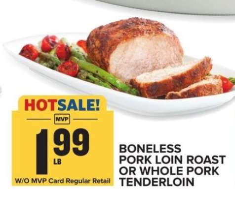 Boneless Pork Loin Roast or Whole Pork Tenderloin