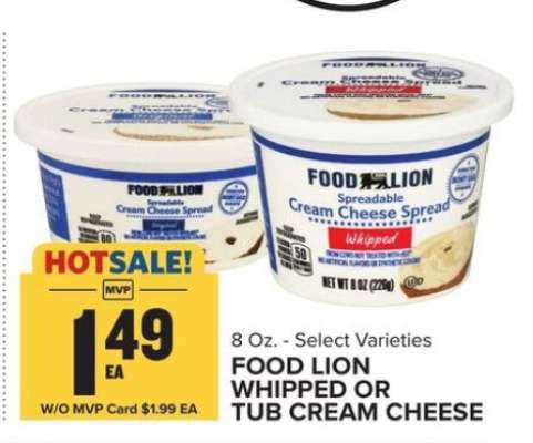 FOOD LION WHIPPED OR TUB CREAM CHEESE