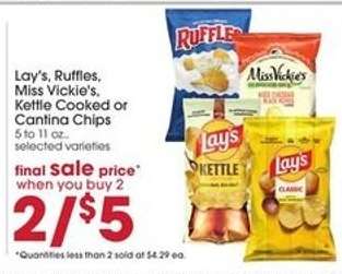 Lay's, Ruffles, Miss Vickie's, Kettle Cooked or Cantina Chips