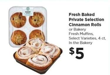 Fresh Baked Private Selection Cinnamon Rolls or Bakery Fresh Muffins