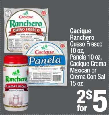 Cacique Ranchero Queso Fresco, Panela, Cacique Crema Mexican or Crema Con Sal