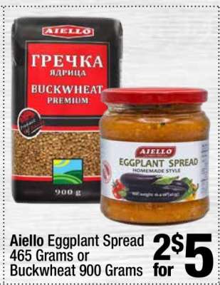 Aiello Eggplant Spread 465 Grams or Buckwheat 900 Grams
