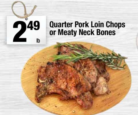 Quarter Pork Loin Chops or Meaty Neck Bones