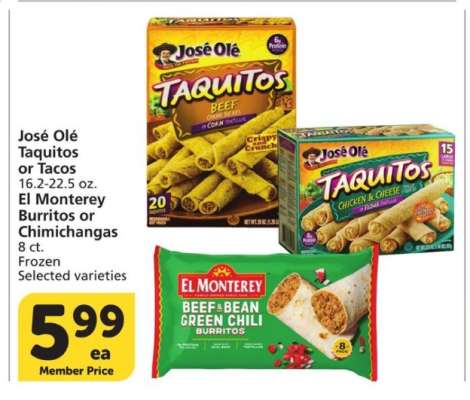 José Olé Taquitos or Tacos, El Monterey Burritos or Chimichangas