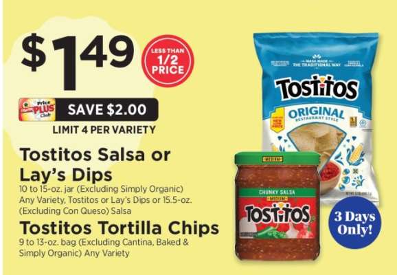Tostitos Salsa or Lay’s Dips