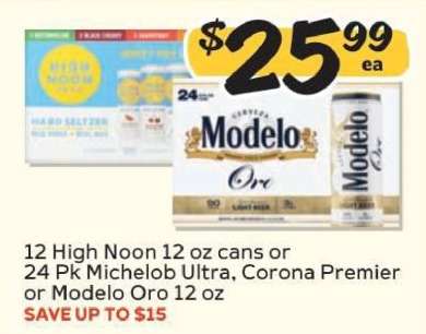 12 High Noon 12 oz cans or 24 Pk Michelob Ultra, Corona Premier or Modelo Oro 12 oz