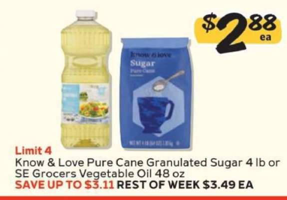 Know & Love Pure Cane Granulated Sugar 4 lb or SE Grocers Vegetable Oil 48 oz