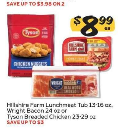 Hillshire Farm Lunchmeat Tub, Wright Bacon, or Tyson Breaded Chicken