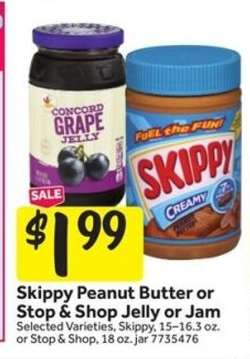 Skippy Peanut Butter or Stop & Shop Jelly or Jam