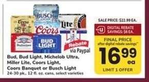 Bud, Bud Light, Michelob Ultra, Miller Lite, Coors Light, Coors Banquet or Busch Light