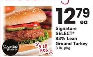 Signature Select 93% lean Ground Turkey