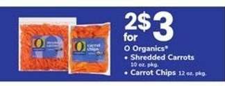 O Organics Shredded Carrots or Carrot Chips