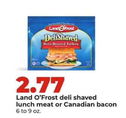 Land O’Frost deli shaved lunch meat or Canadian bacon