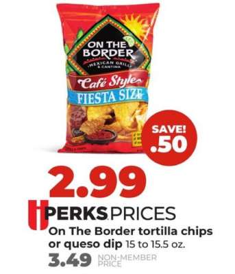 On the Border tortilla chips or queso dip