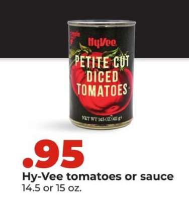Hy-Vee tomatoes or sauce