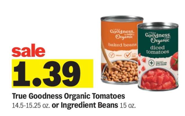 True Goodness Organic Tomatoes or Ingredient Beans