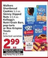 Walkers Shortbread Cookies, Skinny Dipped Nuts, Kellogg's Nutri-Grain Bars, pop-tarts or Rice Krispies Treats