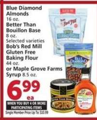 Blue Diamond Almonds, Better Than Bouillon Base, Bob's Red Mill Gluten Free Baking Flour, Maple Grove Farms Syrup