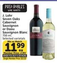 J. Lohr Seven Oaks Cabernet Sauvignon or Daou Sauvignon Blanc